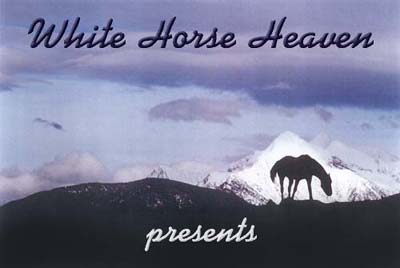 White Horse Heaven presents...